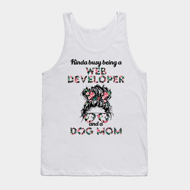 Web developer job title and dog  . Perfect fitting present for mom girlfriend mother boyfriend mama gigi nana mum uncle dad father friend him or her Tank Top by SerenityByAlex